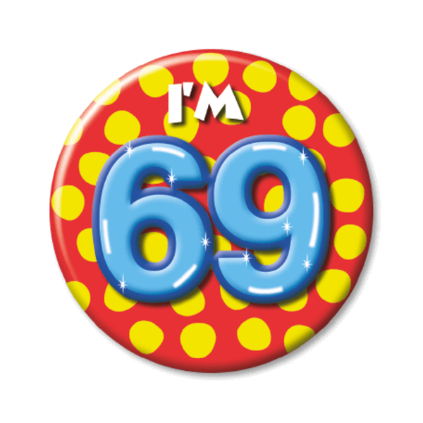 Button I'm 69