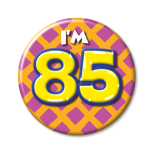 Button I'm 85